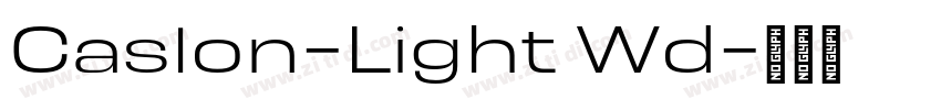 Caslon-Light Wd字体转换